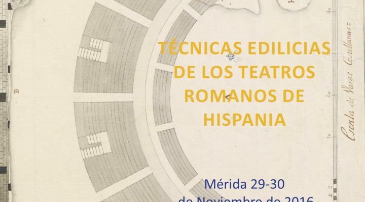 SEMINARIO DE ARQUITECTURA ROMANA: Las técnicas edilicias de los teatros romanos de Hispania