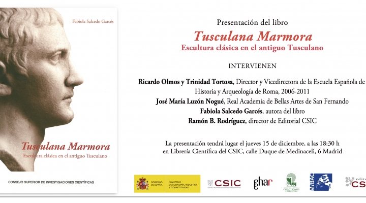 Presentación del libro Tuscolana Marmora. Escultura clásica en el antiguo Tuscolano Presentación del libro Tuscolana Marmora. Escultura clásica en el antiguo Tuscolano