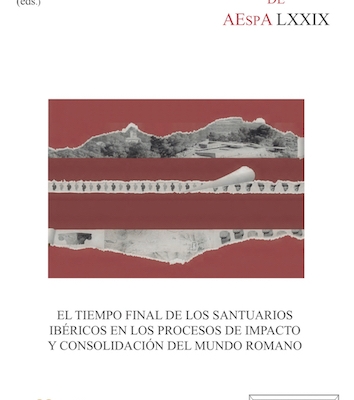 TORTOSA, T.; RAMALLO, S. 2017: El tiempo final de los santuarios ibéricos en los procesos de impacto y consolidación del mundo romano. TORTOSA, T.; RAMALLO, S. 2017: El tiempo final de los santuarios ibéricos en los procesos de impacto y consolidación del mundo romano.