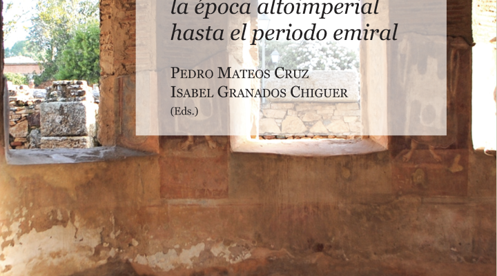 VIVERE IN URBE. El ámbito doméstico urbano de Hispania desde la época altoimperial hasta el periodo emiral. P. Mateos e I. Granados (Eds.)