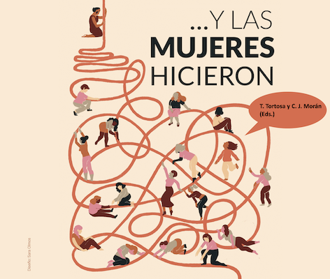 ...Y LAS MUJERES HICIERON (T. Tortosa y C. J. Morán -eds.-)